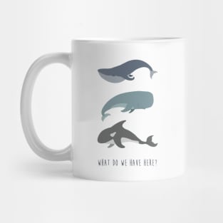 Whale, Whale, Whale... Mug